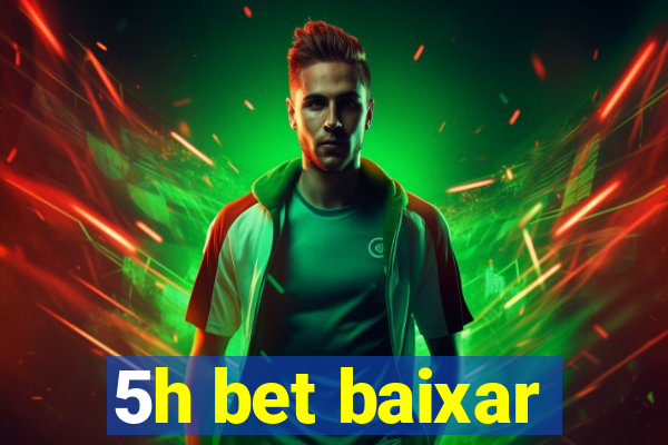 5h bet baixar